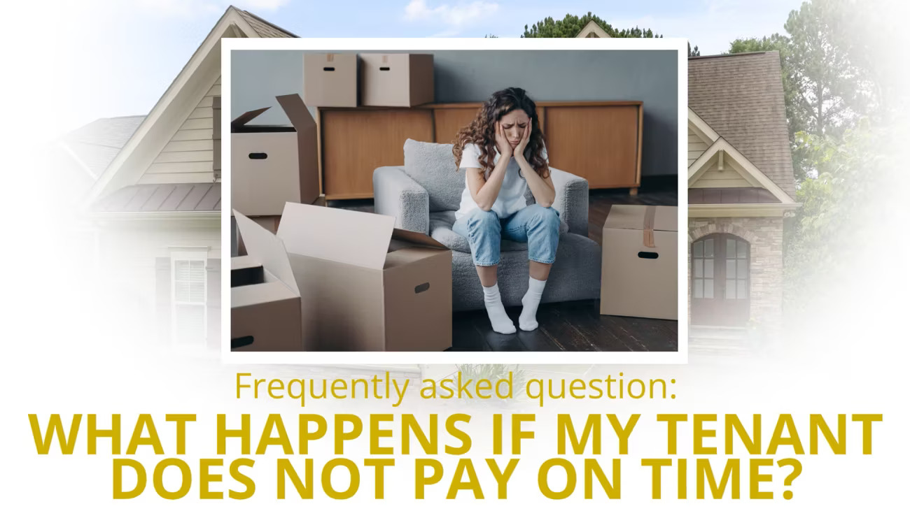What happens if a tenant does not pay on time