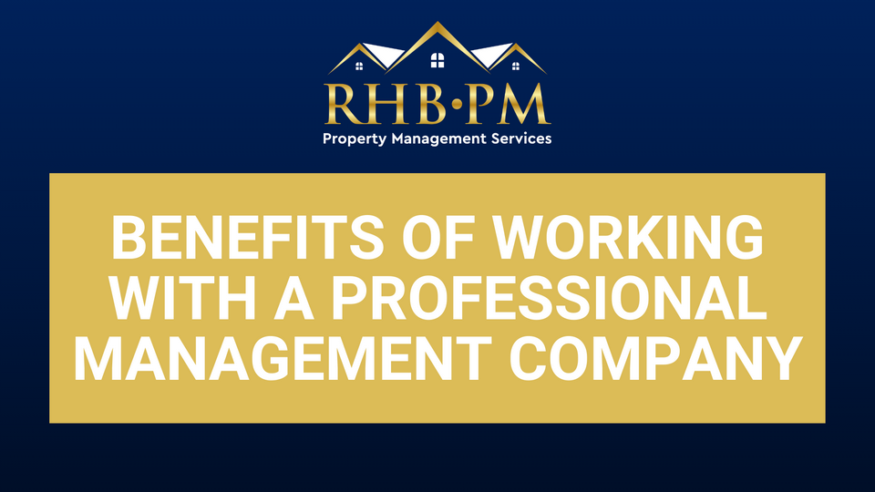 benefits of working with a proffesional management company