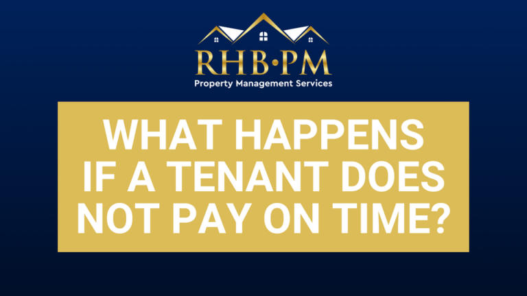 What happens if a tenant does not pay on time?