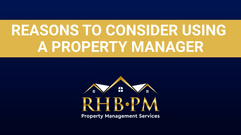 reasons to consider a property manager